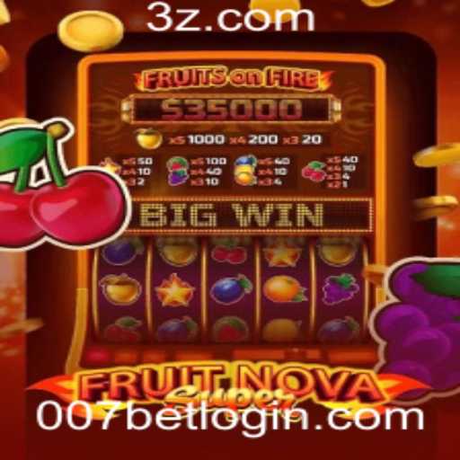 Explorando o Entusiasmante Mundo de FruitNovaSuper com 007bet